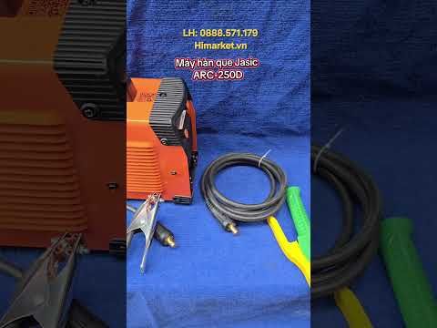 Máy hàn que Jasic ARC 250D (Chạy 2 nguồn điện 220V/380V - Hàn que 5.0mm)