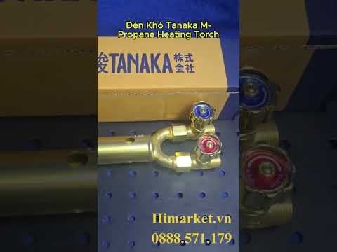 Đèn Khò Tanaka M-Propane Heating Torch