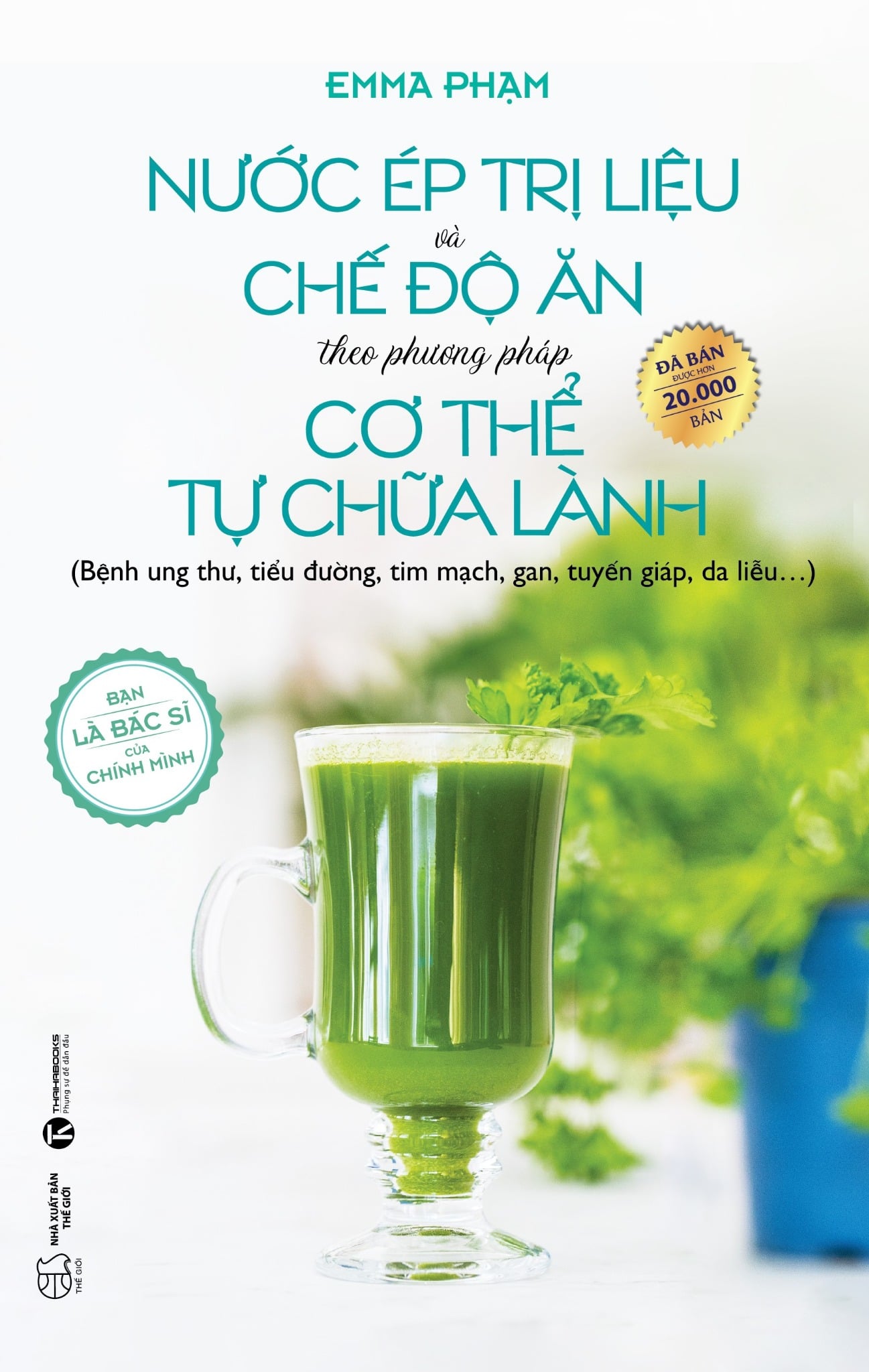 Nước ép trị liệu và chế độ ăn theo phương pháp cơ thể tự chữa lành (TB 2025)