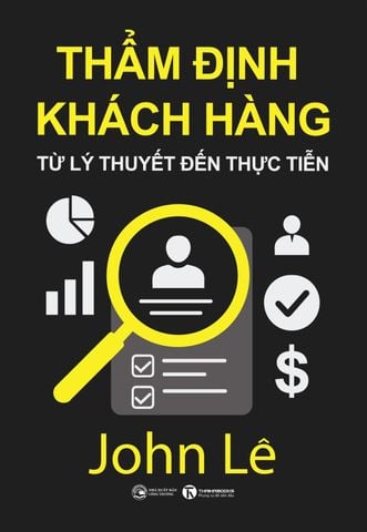 Thẩm định khách hàng: Từ lý thuyết đến thực tiễn