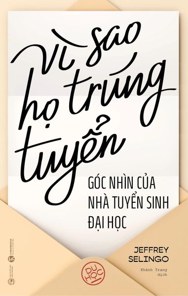Vì sao họ trúng tuyển: Góc nhìn của nhà tuyển sinh đại học