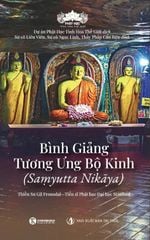 Bình giảng Tương Ưng Bộ Kinh (Saṃyutta Nikāya)