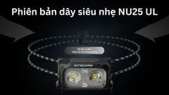 Nitecore NU25 - Đèn pin đeo đầu cho người năng động