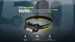 Nitecore NU50 đèn pin đội đầu - Đèn pin sử dụng Li-ion 21700