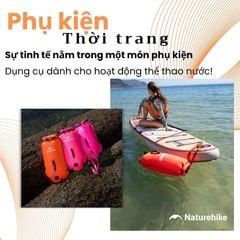 Naturehike NH17S001-G mới - Túi mang đồ khô 2 trong 01 cho thể thao nước