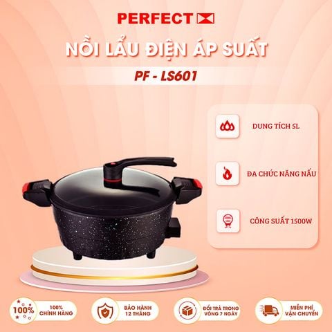  NỒI LẨU ĐIỆN ÁP SUẤT PERFECT PF - LS601 