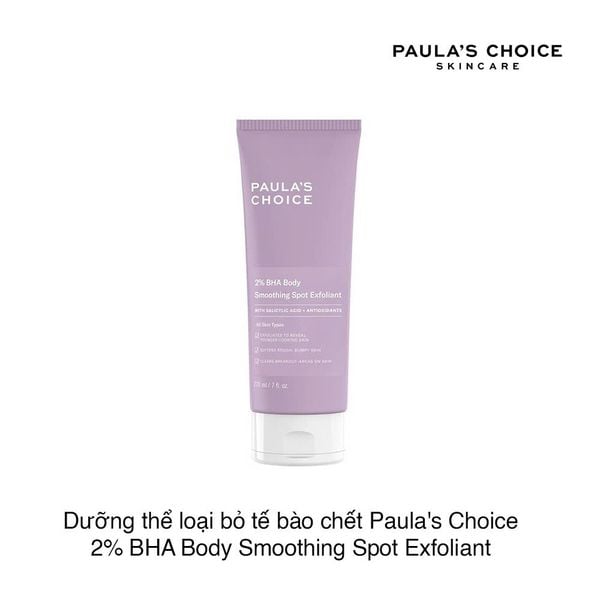 Dưỡng thể loại bỏ tế bào chết Paula's Choice 2% BHA Body Smoothing Spot Exfoliant 210ml
