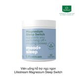 Viên uống hỗ trợ ngủ ngon Lifestream Magnesium Sleep Switch (60 viên)