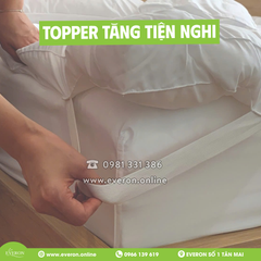 Topper Tăng Tiện Nghi Everon