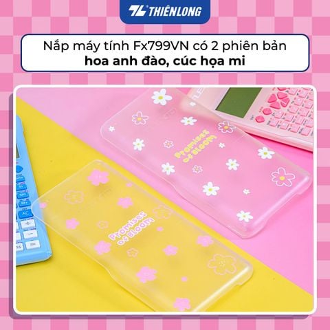 Nắp máy tính khoa học FX799VN Thiên Long sắc hoa