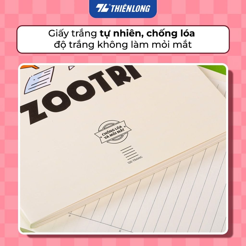 Tập học sinh Thiên Long ZOOTRI 120 trang 70gsm kẻ ngang 7mm – Chống lóa, dịu mắt