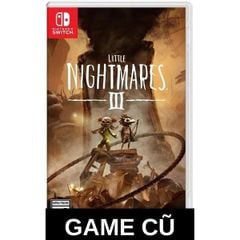 Little Nightmares III cho Nintendo Switch [Second-hand]
