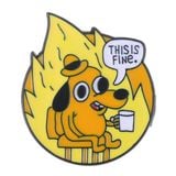 Huy hiệu kim loại This Is Fine 