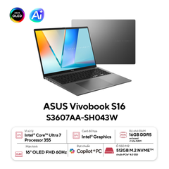 Laptop ASUS Vivobook S16 S3607AA-SH043W (Ultra 7-355 | 16GB | 512GB | Intel® Arc™ Graphics | 16' FHD OLED | Win 11)