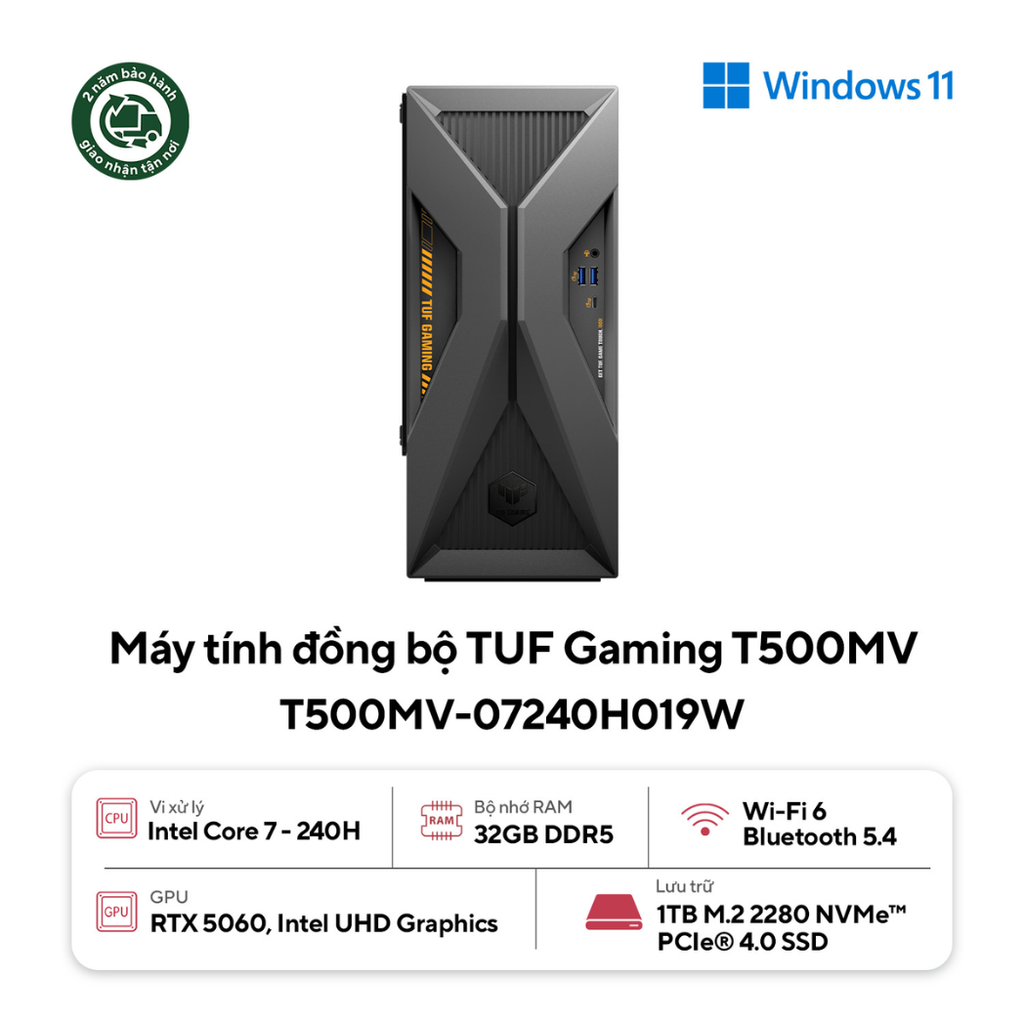 PC ASUS TUF Gaming T500 T500MV-07240H019W (Core 7 240H | RTX™ 5060 8GB | 32GB DDR5 | 1TB SSD | Win 11)