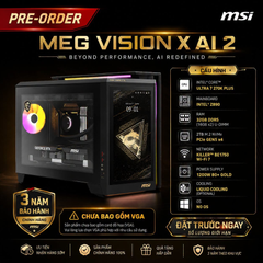 PC AI Đồng Bộ MSI MEG Vision X AI 2nd (Intel® Z890 | Ultra 7 270K Plus | 32GB | 2TB | Killer BE1750 | ATX-1200W | Non-OS)