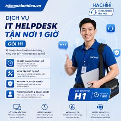 Dịch vụ IT Helpdesk tận nơi 1 giờ (Gói H1)
