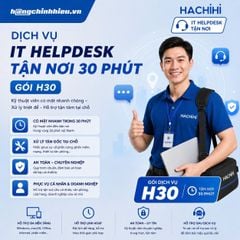 Dịch vụ IT Helpdesk tận nơi 30 phút (Gói H30)