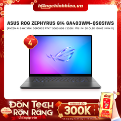 Laptop ASUS ROG Zephyrus G14 GA403WM-QS051WS (Ryzen AI 9 HX 370 | GeForce RTX™ 5060 8GB | 32GB | 1TB | 14' 3K OLED 120Hz | Win 11 + Office)