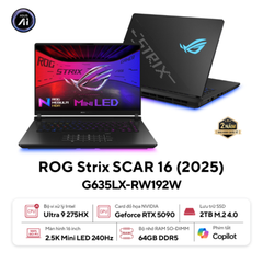 Laptop ASUS ROG Strix SCAR 16 G635LX-RW192W (Ultra 9 275HX | GeForce RTX™ 5090 24GB | 64GB | 2TB | 16' 2.5K 240Hz | Win 11)