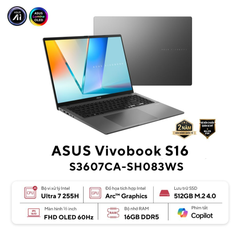 Laptop ASUS VivoBook S16 S3607CA-SH083WS (Ultra 7 255H | 16GB | 512GB | Intel Arc | 16' FHD OLED | Win 11 + Office Home 2024)