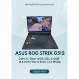 Laptop ASUS ROG Strix G512 Core i5-10300H 8GB 512GB 15.6 inch FHD 144Hz GTX 1650 Ti 4GB (Đen) CŨ ĐẸP 95% BẢO HÀNH SHOP 6 THÁNG