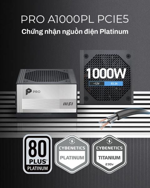 Nguồn MSI PRO A1000PL PCIE5– Platinum–Fully –S | 1000W | 80+ Platinum