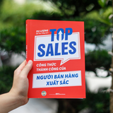 Sách: Top Sales - Công Thức Thành Công Của Người Bán Hàng Xuất Sắc (TB)