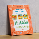 Sách: Kĩ Năng An Toàn Cho Học Sinh - An Toàn Khi Ở Trường