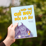 Sách: Giúp Trẻ Chế Ngự Nỗi Lo Âu