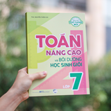 Sách: Toán Nâng Cao Và Bồi Dưỡng Học Sinh Giỏi Lớp 7