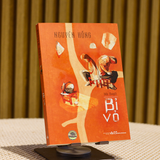 Sách: Tiểu Thuyết Bỉ Vỏ - Nguyên Hồng