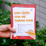 Sách: Con Giỏi, Cha Mẹ Thảnh Thơi