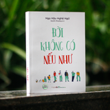 Sách: Đời Không Có Nếu Như