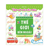 Sách: Tập Vẽ Với Bút Chì Màu - Thế Giới Bên Ngoài