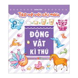 Sách: Tập Vẽ Với Bút Chì Màu - Động Vật Kỳ Thú