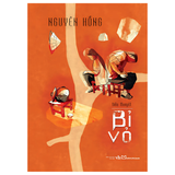 Sách: Tiểu Thuyết Bỉ Vỏ - Nguyên Hồng