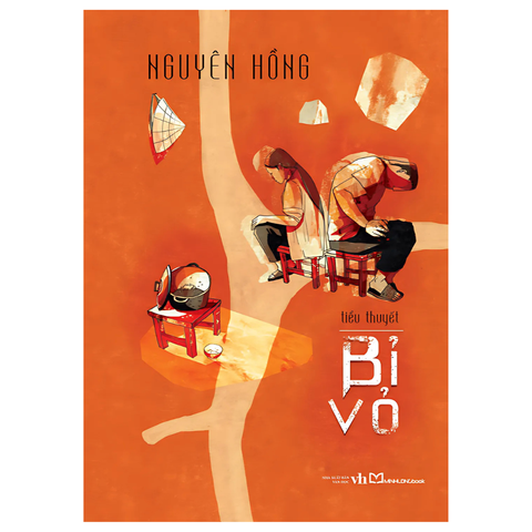 Sách: Tiểu Thuyết Bỉ Vỏ - Nguyên Hồng