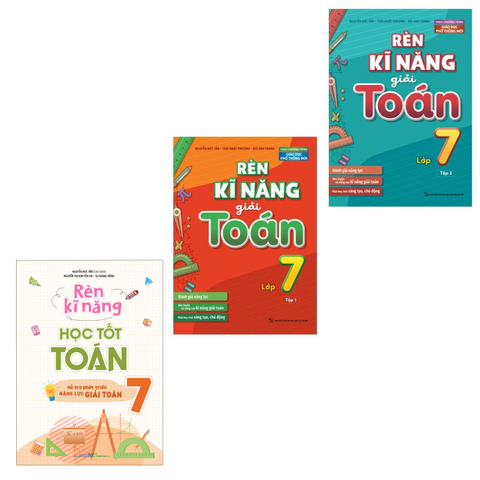  Sách: Combo 3 Cuốn Rèn Kĩ Năng Học Tốt Toán Lớp 7 + Rèn Kĩ Năng Giải Toán Lớp 7 