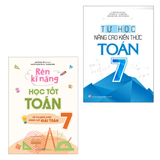 Sách: Combo Rèn Kĩ Năng Học Tốt Toán Lớp 7 + Tự Học Nâng Cao Kiến Thức Toán Lớp 7