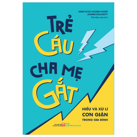  Sách: Trẻ Cáu, Cha Mẹ Gắt 