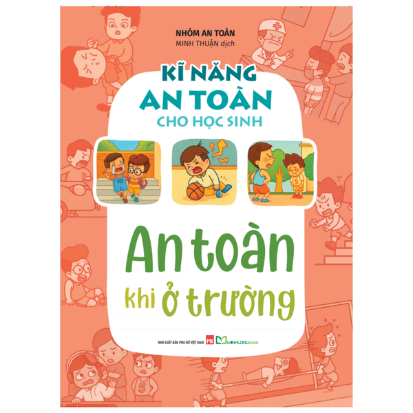 Sách: Kĩ Năng An Toàn Cho Học Sinh - An Toàn Khi Ở Trường