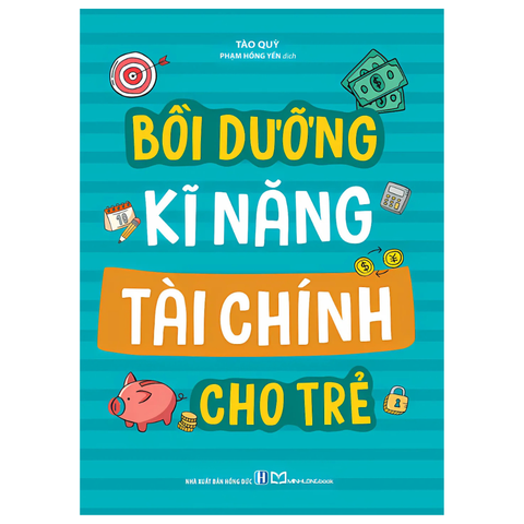  Sách: Bồi Dưỡng Kĩ Năng Tài Chính Cho Trẻ 