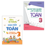 Sách: Combo Bài Tập Trắc Nghiệm Và Tự Kiểm Tra Toán Lớp 3 + Rèn Kĩ Năng Học Tốt Toán Lớp 3