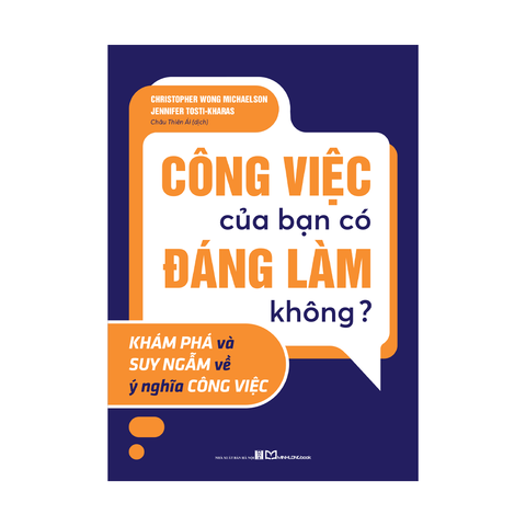 Sách: Công Việc Của Bạn Có Đáng Làm Không?