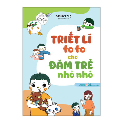 Sách: Triết Lí To To Cho Đám Trẻ Nhỏ Nhỏ