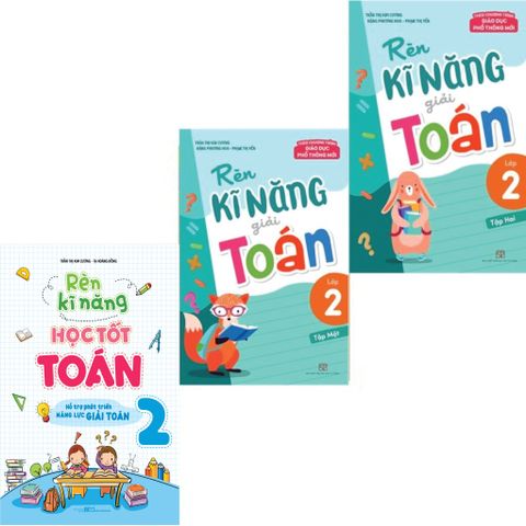  Sách: Combo 3 Cuốn Rèn Kỹ Năng Học Tốt Toán - Lớp 2 (Rèn Kĩ Năng Học Tốt Toán + Rèn Kĩ Năng Giải Toán) 