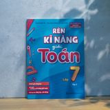 Sách: Combo 3 Cuốn Rèn Kĩ Năng Học Tốt Toán Lớp 7 + Rèn Kĩ Năng Giải Toán Lớp 7
