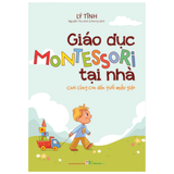 Sách: Giáo Dục Motessori Tại Nhà