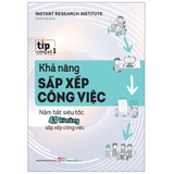 Sách: Tip Công Sở 1 - Khả Năng Sắp Xếp Công Việc (Tái Bản)